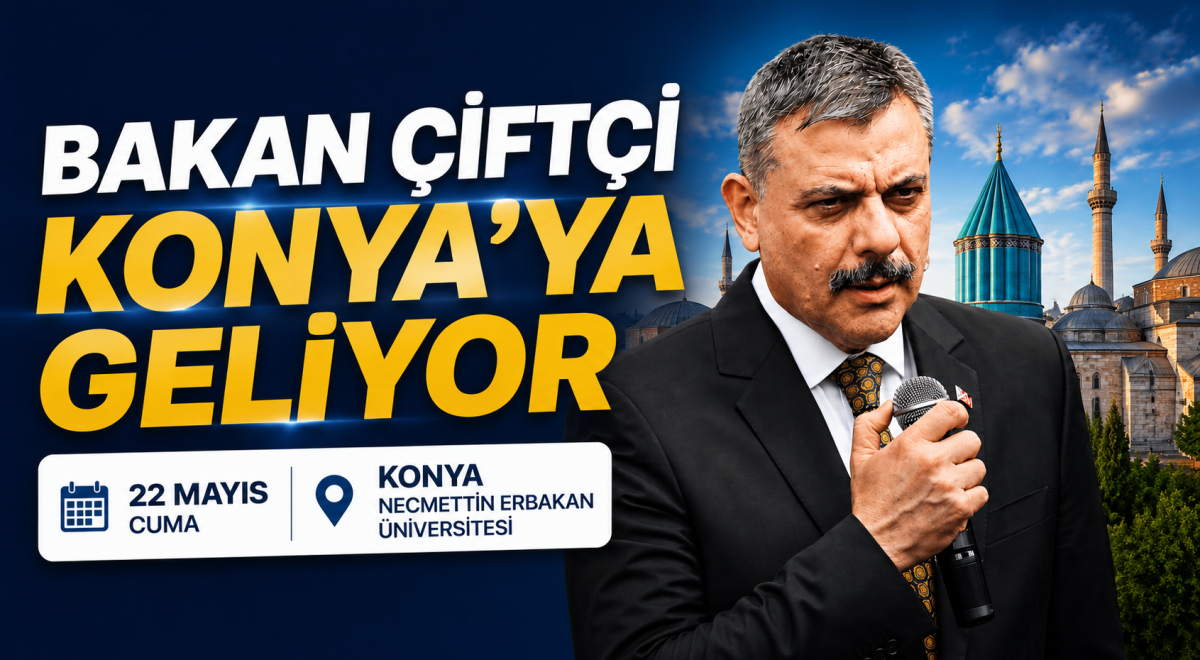 İçişleri Bakanı Mustafa Çiftçi, Konya'ya geliyor