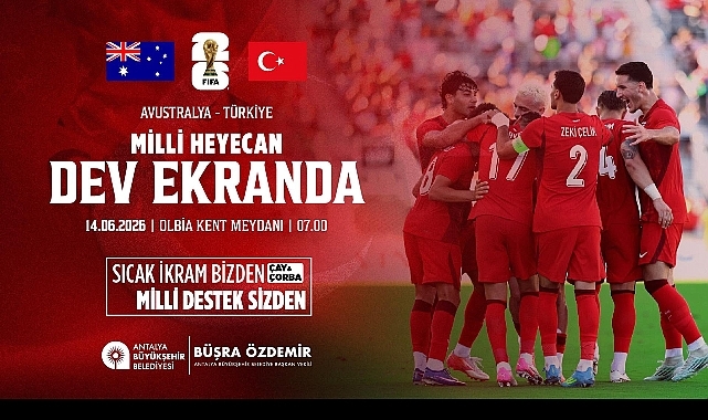 Büyükşehir Milli maç heyecanı Olbia Kent Meydanı'nda yaşatacak