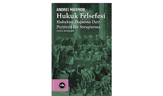 Hukukun doğasına dair temel sorulara kapsamlı bir bakış:   “Hukuk Felsefesi