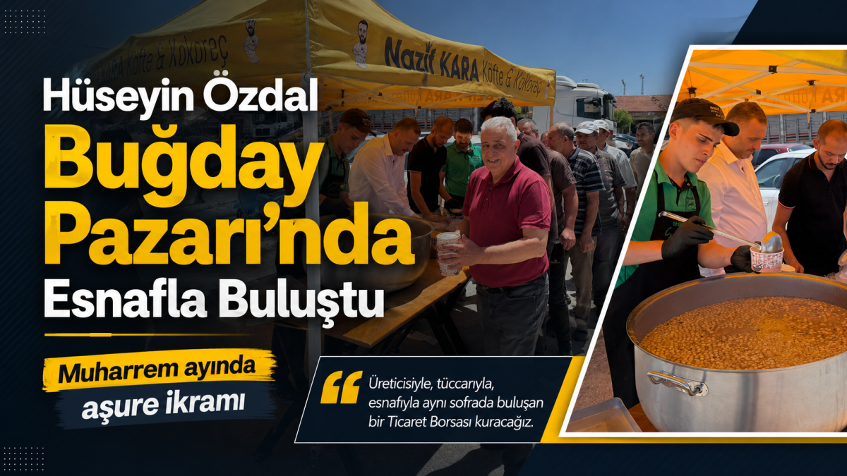 Hüseyin Özdal: “Üreticisiyle, Tüccarıyla, Esnafıyla Aynı Sofrada Buluşan Bir Borsa Kuracağız”